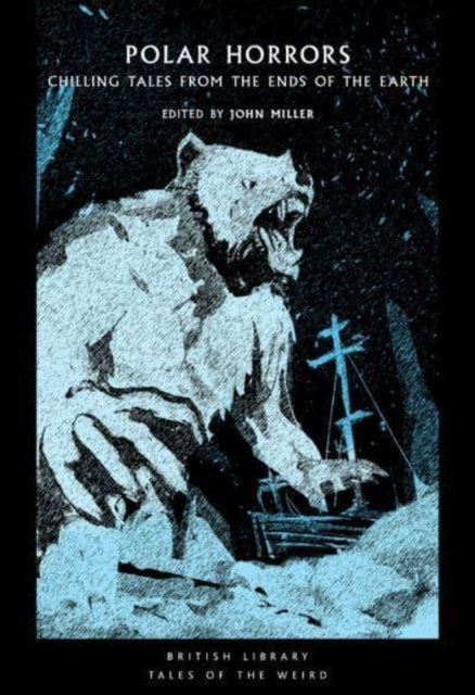 Polar Horrors : Strange Tales from the World's Ends : 35-9780712354424