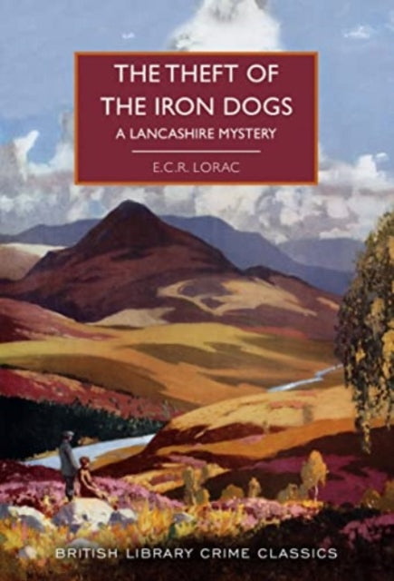 The Theft of the Iron Dogs : A Lancashire Mystery : 118-9780712354639