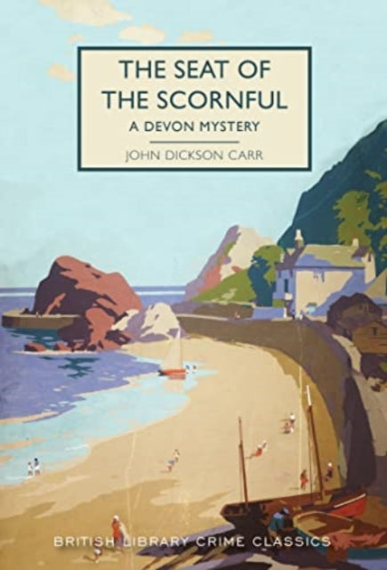 The Seat of the Scornful : A Devon Mystery : 103-9780712354806