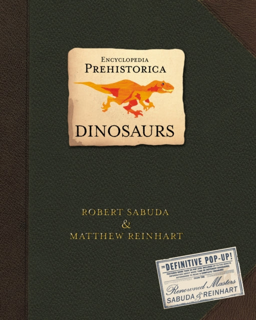 Encyclopedia Prehistorica Dinosaurs : The Definitive Pop-Up-9780744586909
