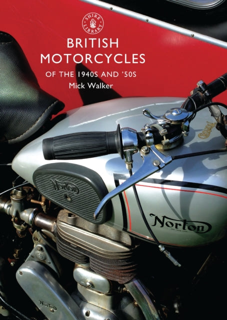 British Motorcycles of the 1940s and 50s : No. 607-9780747808053