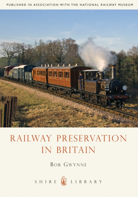 Railway Preservation in Britain-9780747810414