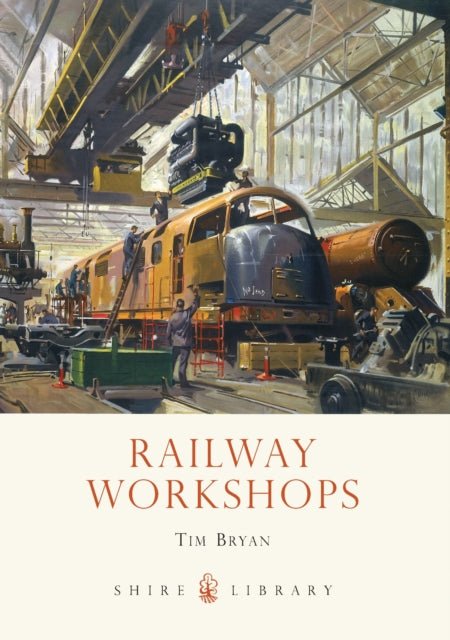 Railway Workshops-9780747812012
