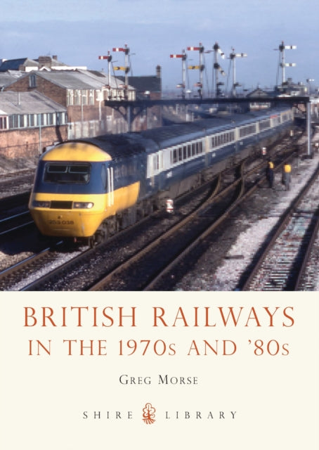 British Railways in the 1970s and '80s-9780747812517