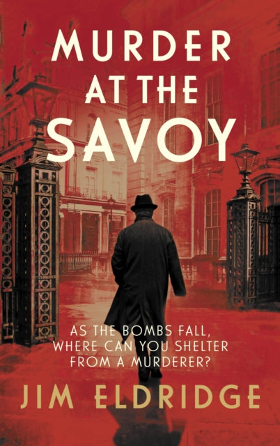 Murder at the Savoy : The high society wartime whodunnit-9780749027162