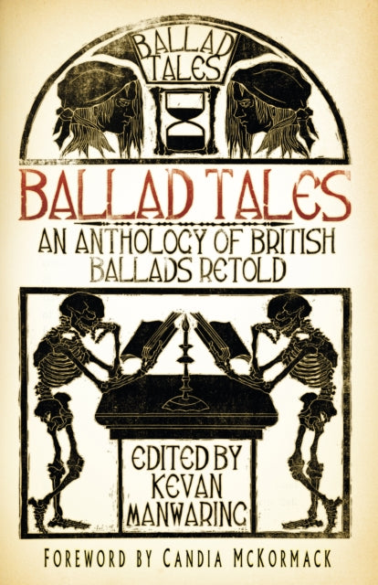 Ballad Tales : An Anthology of British Ballads Retold-9780750970556