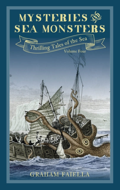 Mysteries and Sea Monsters : Thrilling Tales of the Sea (vol.4) : 4-9780750990875