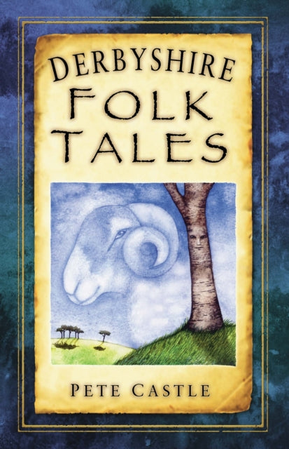 Derbyshire Folk Tales-9780752453880