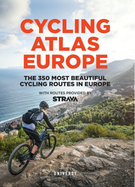Cycling Atlas Europe : The 350 Most Beautiful Cycling Trips in Europe-9780789339539