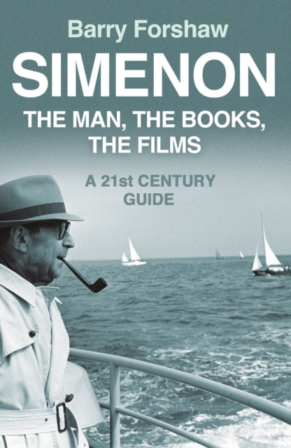 Simenon : The Man, The Books, The Films-9780857304162