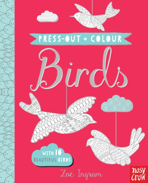 Press Out and Colour: Birds-9780857637673