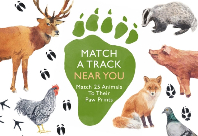 Match a Track Near You : Match 25 Animals To Their Paw Prints-9780857829511