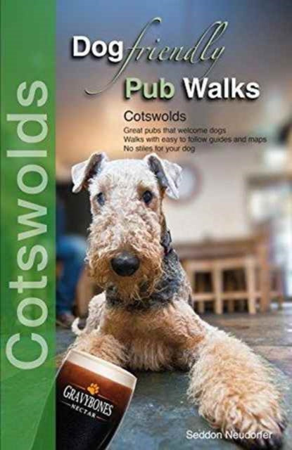 Dog Friendly Pub Walks : Cotswolds-9780993192357