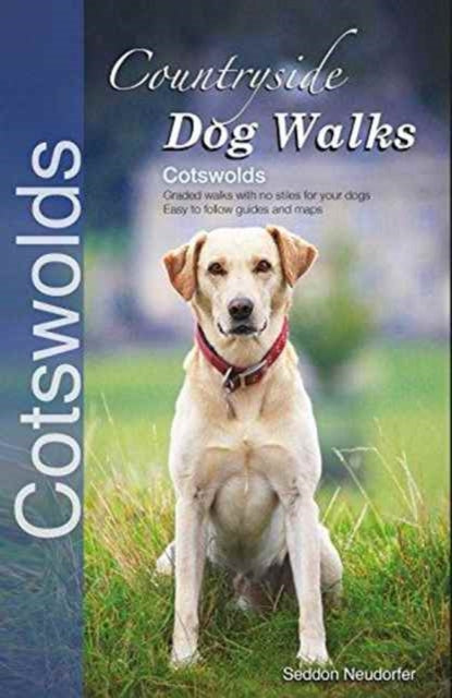 Countryside Dog Walks : Cotswolds-9780993192364