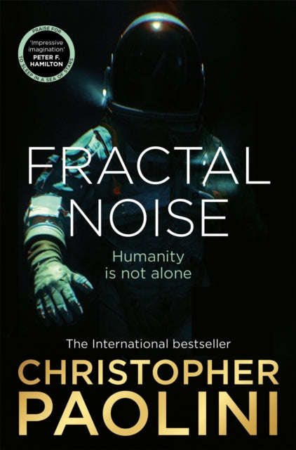 Fractal Noise : A thrilling novel of first contact and a Sunday Times bestseller-9781035001132