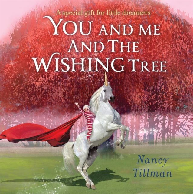 You and Me and the Wishing Tree : A special gift for little dreamers-9781035002825