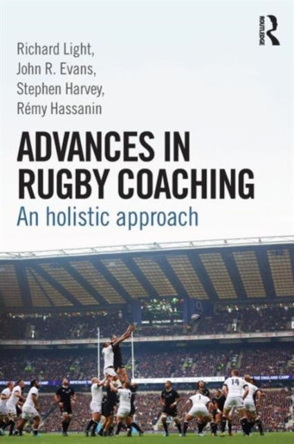 Advances in Rugby Coaching : An Holistic Approach-9781138805736