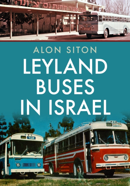 Leyland Buses in Israel-9781398105744
