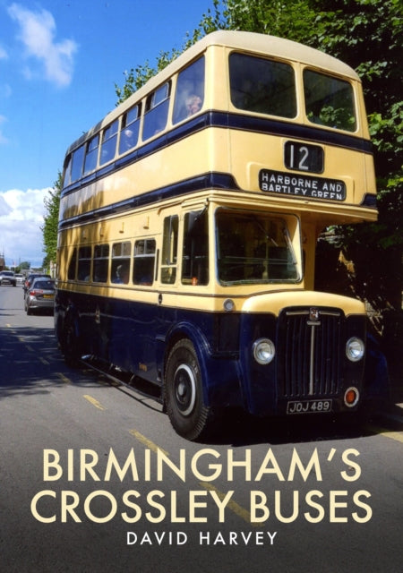 Birmingham's Crossley Buses-9781398106796