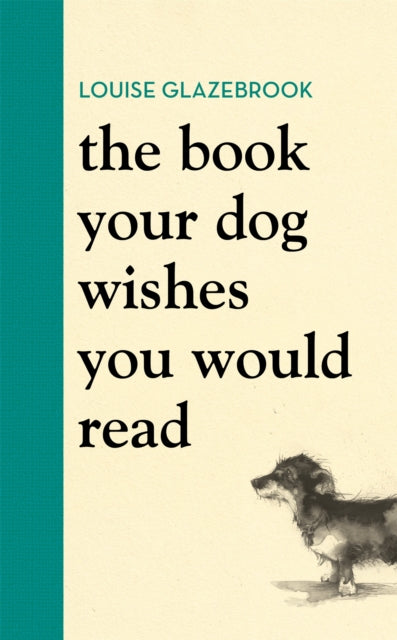 The Book Your Dog Wishes You Would Read-9781398704060