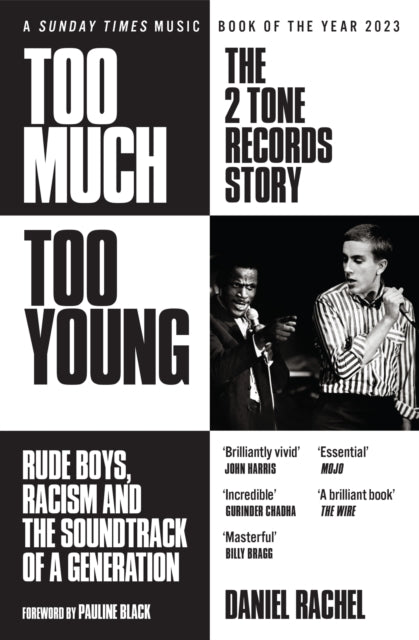 Too Much Too Young: The 2 Tone Records Story : Rude Boys, Racism and the Soundtrack of a Generation-9781399607506