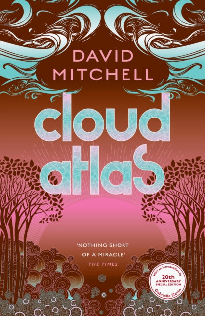 Cloud Atlas : 20th Anniversary Edition, with an introduction by Gabrielle Zevin-9781399725996