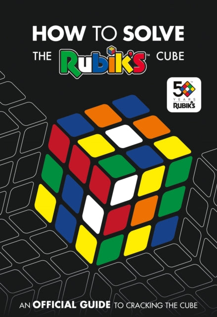 How To Solve The Rubik's Cube-9781405291354