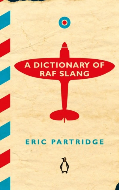 A Dictionary of RAF Slang-9781405930598