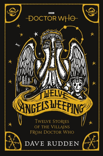 Doctor Who: Twelve Angels Weeping : Twelve stories of the villains from Doctor Who-9781405946087