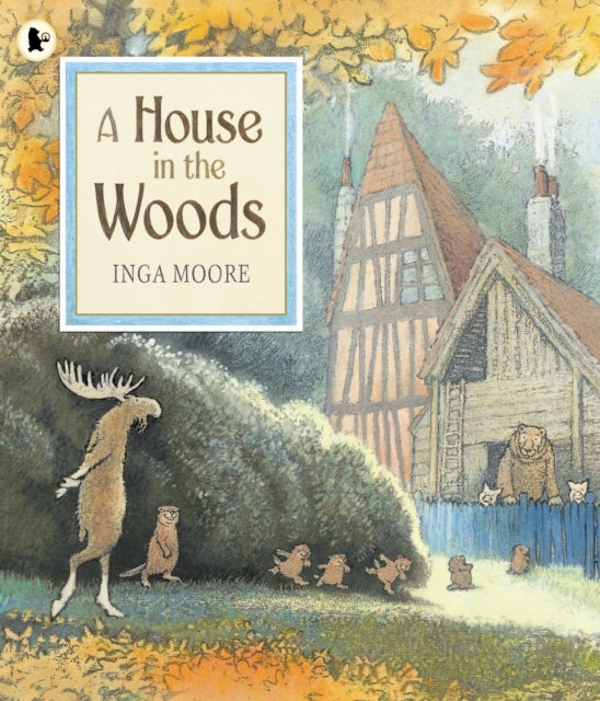 A House in the Woods-9781406342819