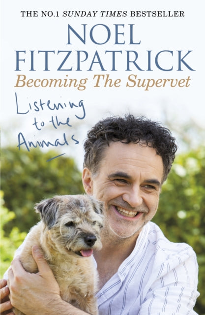Listening to the Animals: Becoming The Supervet-9781409183761