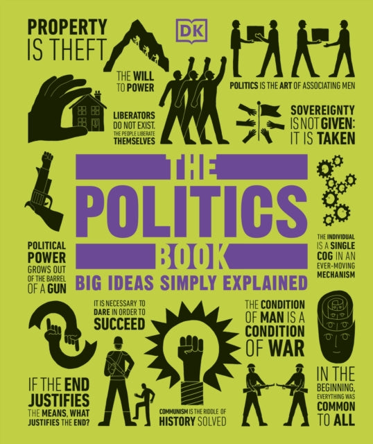 The Politics Book : Big Ideas Simply Explained-9781409364450