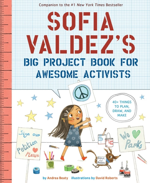 Sofia Valdez's Big Project Book for Awesome Activists-9781419749445