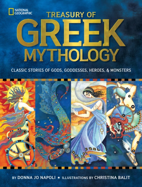 Treasury of Greek Mythology : Classic Stories of Gods, Goddesses, Heroes & Monsters-9781426308444