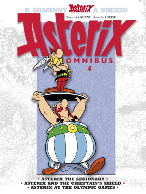 Asterix: Asterix Omnibus 4 : Asterix The Legionary, Asterix and The Chieftain's Shield, Asterix at The Olympic Games-9781444004878