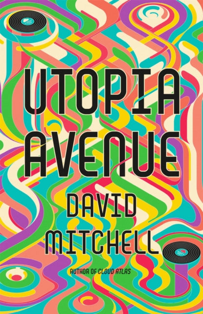 Utopia Avenue : The Number One Sunday Times Bestseller-9781444799422