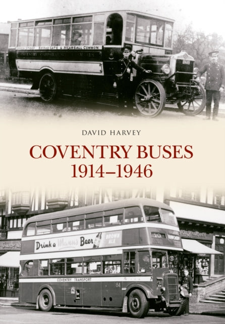 Coventry Buses 1914 - 1946-9781445647043