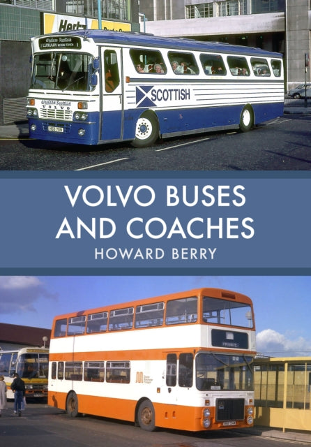 Volvo Buses and Coaches-9781445676081