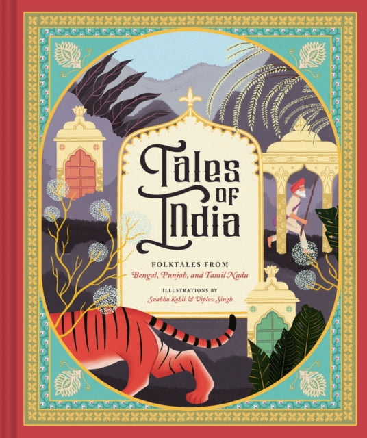 Tales of India : Folk Tales from Bengal, Punjab, and Tamil Nadu-9781452165912