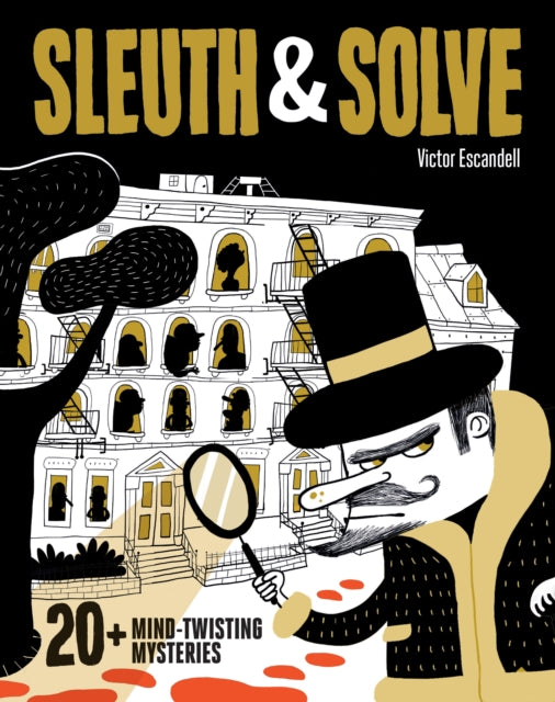 Sleuth & Solve: 20+ Mind-Twisting Mysteries-9781452177137