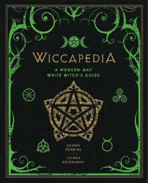 Wiccapedia : A Modern-Day White Witch's Guide-9781454913740