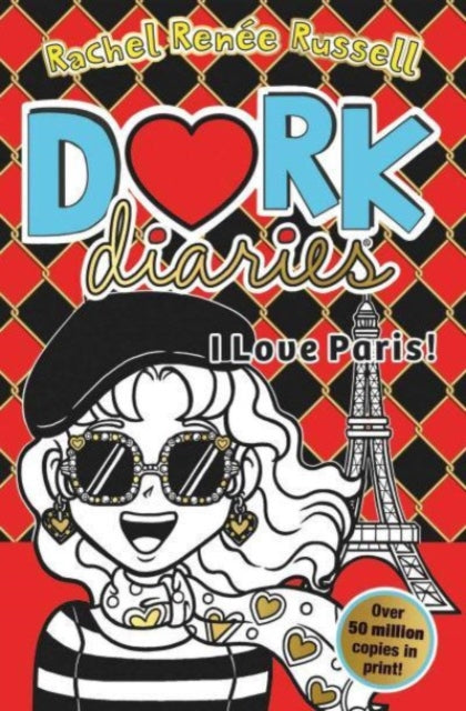 Dork Diaries: I Love Paris! : Jokes, drama and BFFs in the global hit series : 15-9781471196850
