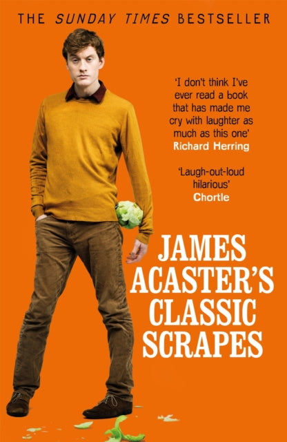 James Acaster's Classic Scrapes - The Hilarious Sunday Times Bestseller-9781472247193