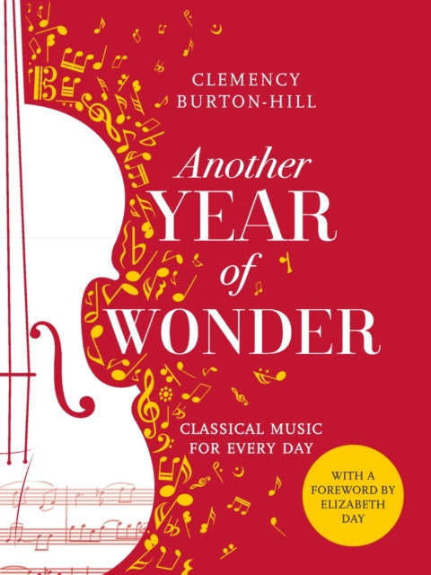 Another Year of Wonder : Classical Music for Every Day-9781472259387