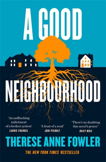 A Good Neighbourhood : The powerful New York Times bestseller about star-crossed love...-9781472269362