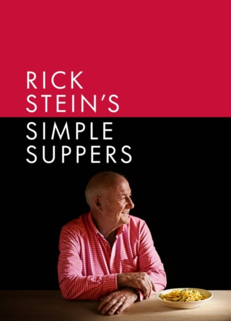 RICK STEINS SIMPLE SUPPERS SIGNED ED.-9781472634207