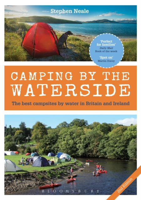 Camping by the Waterside : The Best Campsites by Water in Britain and Ireland: 2nd edition-9781472943309