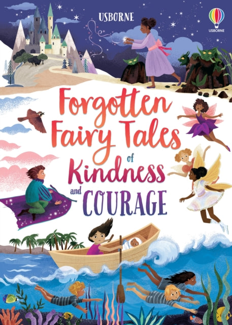 Forgotten Fairy Tales of Kindness and Courage-9781474989657