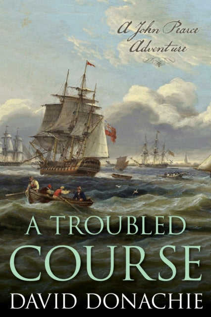 A Troubled Course : A John Pearce Adventure-9781493068883