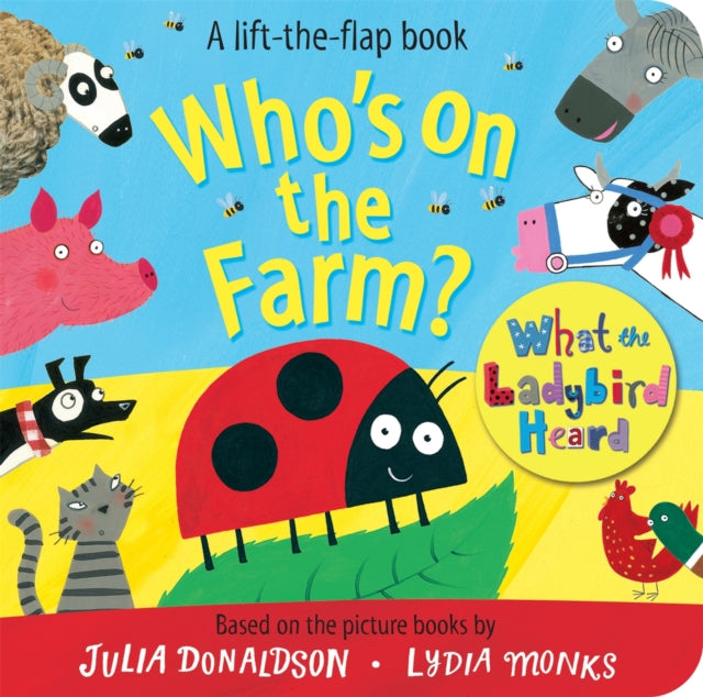 Who's on the Farm? A What the Ladybird Heard Book-9781509815876